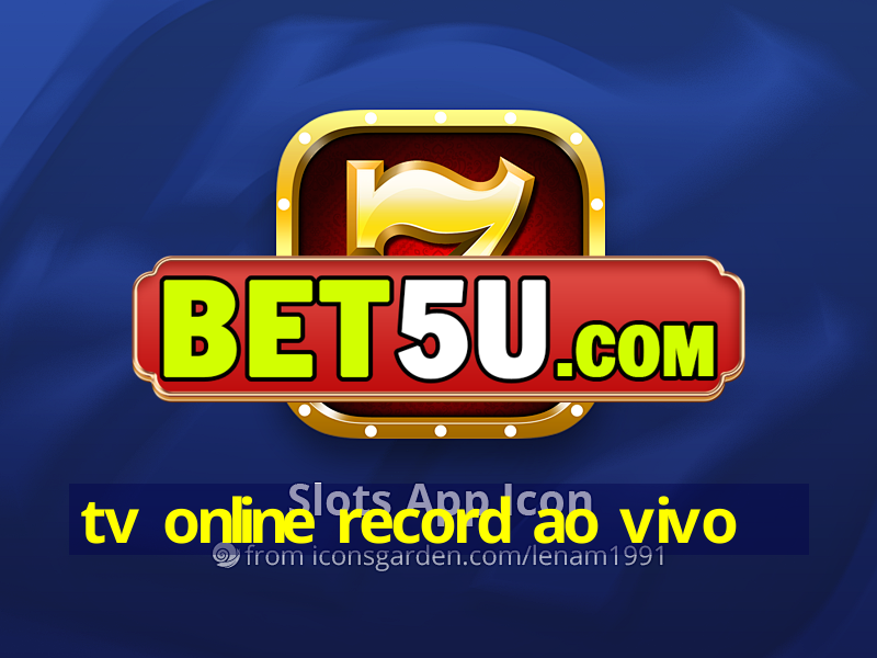 tv online record ao vivo